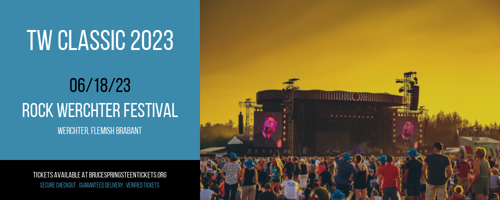 TW Classic 2023 at Bruce Springsteen Tickets tickets TW Classic 2023 at Bruce Springsteen Tickets